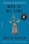 Man of My Time - Dalia Sofer - 9780374721879