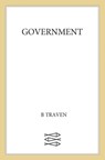 Government - B. Traven - 9780374722562