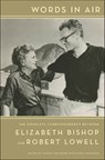 Words in Air - Elizabeth Bishop ; Robert Lowell - 9780374722876