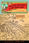 The Lake, the River & the Other Lake - Steve Amick - 9780375423765