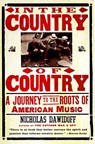 In the Country of Country - Nicholas Dawidoff - 9780375700828