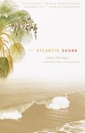 The Atlantic Sound - Caryl Phillips - 9780375701030