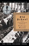 Old School - Tobias Wolff - 9780375701498