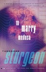 Sturgeon, T: To Marry Medusa - Theodore Sturgeon - 9780375703720