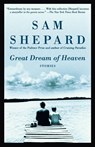 Great Dream of Heaven - Sam Shepard - 9780375704529