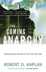 The Coming Anarchy - Robert D. Kaplan - 9780375707599