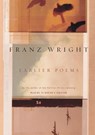 Earlier Poems of Franz Wright - Franz Wright - 9780375711466
