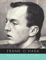 Selected Poems of Frank O'Hara - Frank O'Hara - 9780375711480