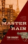The Master of Rain: A Suspense Thriller - Tom Bradby - 9780375713330