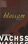 Blossom - Andrew Vachss - 9780375719059