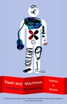 Flesh and Machines - Rodney Brooks - 9780375725272