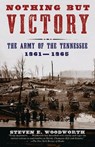 Nothing but Victory - Steven E. Woodworth - 9780375726606