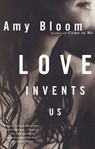 Love Invents Us - Amy Bloom - 9780375750229