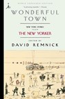 Wonderful Town - David Remnick - 9780375757525