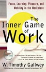The Inner Game of Work - W. Timothy Gallwey - 9780375758171
