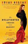 The Bullfighter Checks Her Makeup - Susan Orlean - 9780375758638