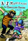 The Unwilling Umpire - Ron Roy - 9780375813702
