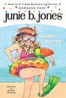 Junie B. Jones #26: Aloha-Ha-Ha! - Barbara Park - 9780375834042