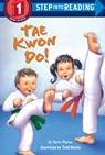 Tae Kwon Do! - Terry Pierce - 9780375834486