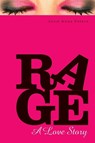 Rage: A Love Story - Julie Anne Peters - 9780375844119