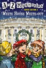 A to Z Mysteries Super Edition 3: White House White-Out - Ron Roy - 9780375847219
