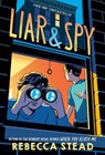 Liar & Spy - Rebecca Stead - 9780375850875