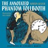 The Annotated Phantom Tollbooth - Norton Juster ; Jules Feiffer - 9780375857157