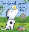 HOW ROCKET LEARNED TO READ - Tad Hills - 9780375858994