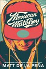 Mexican WhiteBoy - Matt de la Peña - 9780375891182