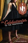 The Celebutantes: To the Penthouse - Antonio Pagliarulo - 9780375891205