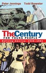 The Century for Young People - Peter Jennings ; Todd Brewster - 9780375893964