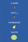 The Dark Days of Hamburger Halpin - Josh Berk - 9780375895517