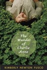 The Wonder of Charlie Anne - Kimberly Newton Fusco - 9780375895555