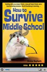 How to Survive Middle School - Donna Gephart - 9780375895876