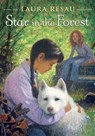 Star in the Forest - Laura Resau - 9780375895944