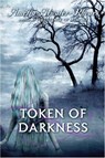 Token of Darkness - Amelia Atwater-Rhodes - 9780375895975