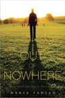 Out of Nowhere - Maria Padian - 9780375896101