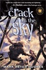 A Crack in the Sky - Mark Peter Hughes - 9780375896705