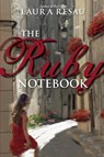 The Ruby Notebook - Laura Resau - 9780375897610