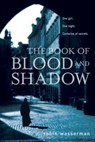 The Book of Blood and Shadow - Robin Wasserman - 9780375899614