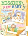 Mission: New Baby - Susan Hood - 9780375982156