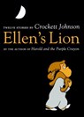 Ellen's Lion - Crockett Johnson - 9780375983726