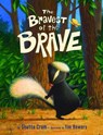 The Bravest of the Brave - Shutta Crum - 9780375983795