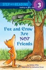 Fox and Crow Are Not Friends - Melissa Wiley - 9780375985744
