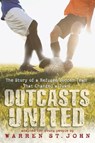 Outcasts United - Warren St. John - 9780375988806
