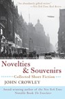 Novelties & Souvenirs - John Crowley - 9780380731060
