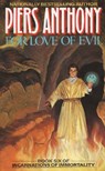 For Love of Evil - Piers Anthony - 9780380752850