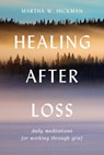 Healing After Loss - Martha Whitmore Hickman - 9780380773381