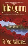 To Catch an Heiress - Julia Quinn - 9780380789351