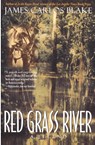 Red Grass River - James Carlos Blake - 9780380792429
